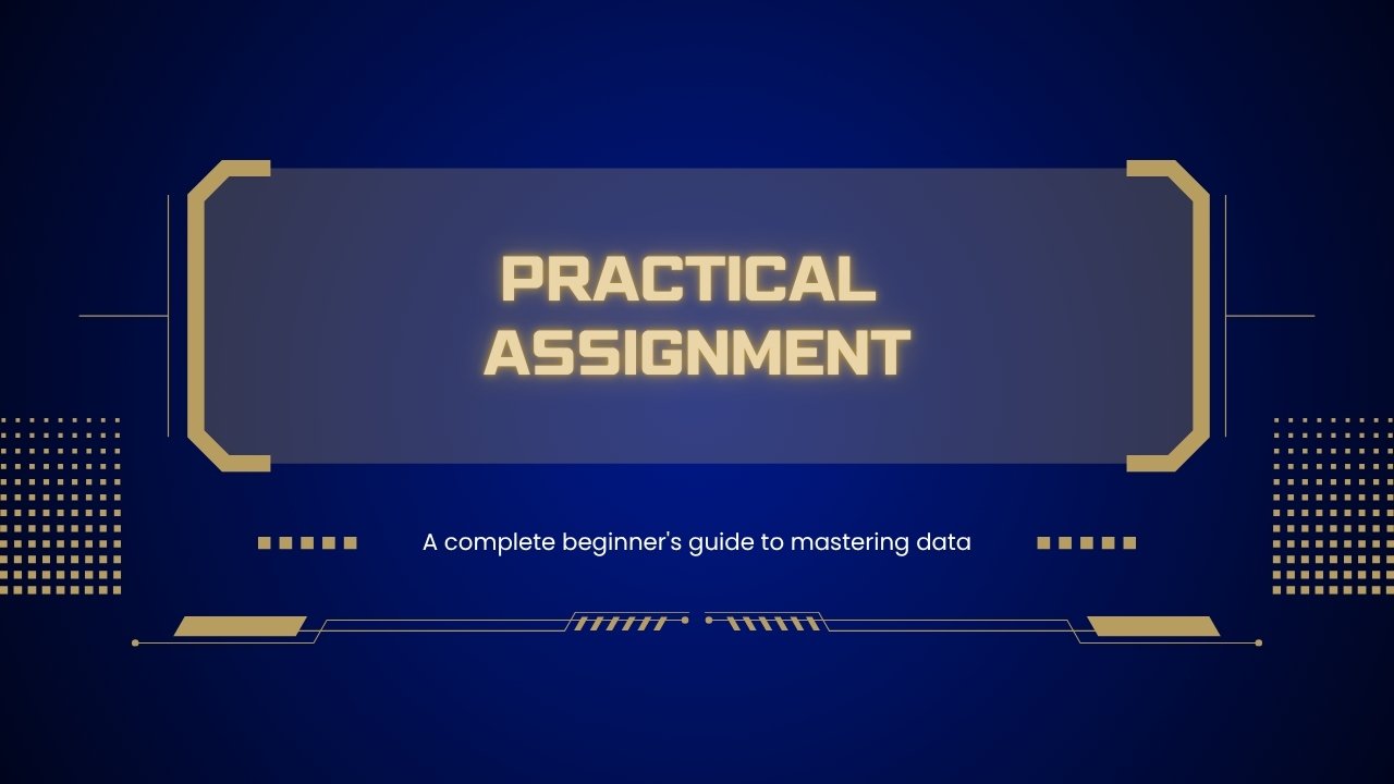 Practical Assignment