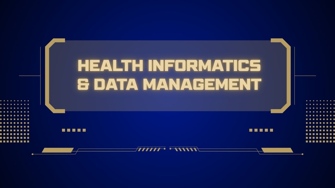 Health Informatics & Data Management