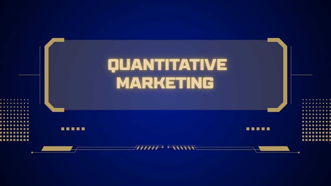 Quantitative Marketing (Marketing Analytics)