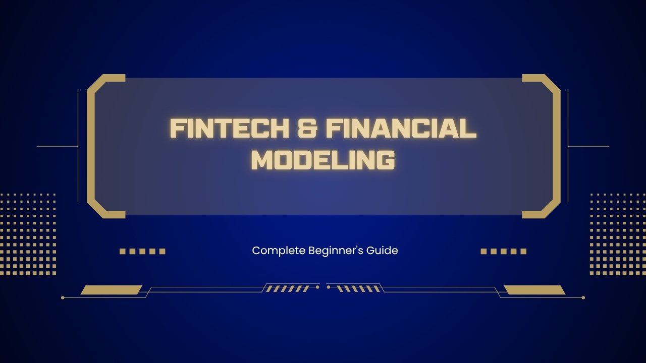 Fintech & Financial Modeling