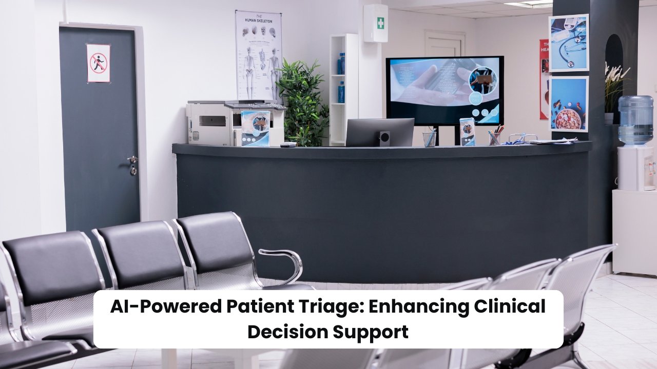 AI-Powered Patient Triage: Enhancing Clinical Decision Support